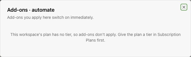 The production Add-ons dialog explains when a plan has no tier. Assign the plan a tier in Subscription Plans before using workspace add-ons.